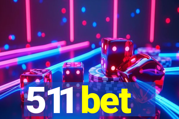 511 bet